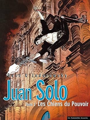 Juan Solo Vol. 2: Les Chiens du Pouvoir