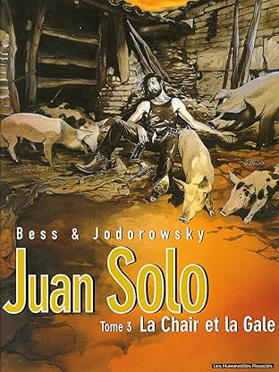 Juan Solo Vol. 3: La Chair et la gale
