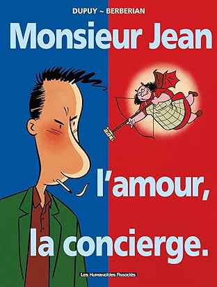 Monsieur Jean Vol. 1: Monsieur Jean, l'amour, la concierge