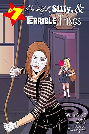 Beautiful, Silly, and Terrible Things #1