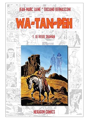 WA-TAN-PEH Vol. 1: Le Vieux Shaman