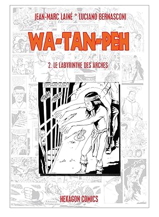 WA-TAN-PEH Vol. 2: Le Labyrinthe des arches