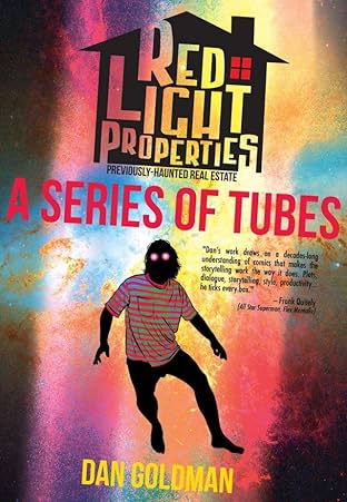 Red Light Properties #13: A Series of Tubes