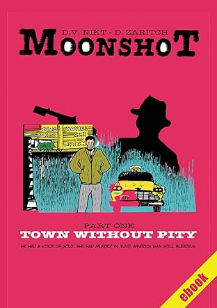Moonshot: Town Without Pity