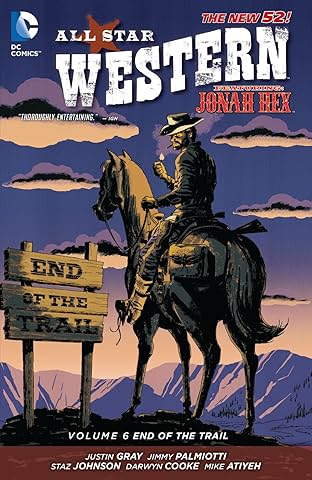 All Star Western (2011-2014) Vol. 6: End of the Trail