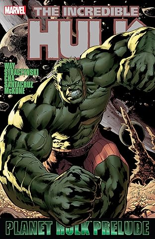 Hulk: Planet Hulk Prelude