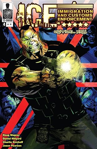 ICE: Critical Mass #4 (of 4)