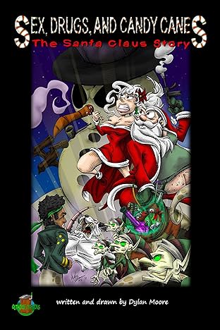 Sex, Drugs, and Candy Canes: The Santa Claus Story