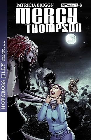 Patricia Briggs' Mercy Thompson: Hopcross Jilly #6 (of 6): Digital Exclusive Edition