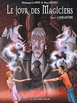 Le Jour des magiciens Vol. 3: Lancaster