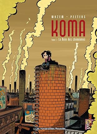Koma Vol. 1: La Voix des cheminées