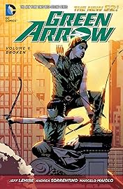Green Arrow (2011-2016) Vol. 6: Broken