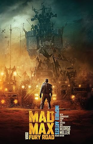 Mad Max: Fury Road: INSPIRED ARTISTS Deluxe Edition