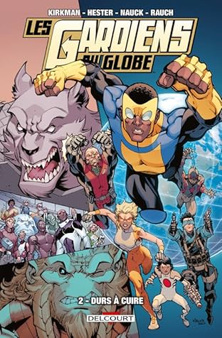 Les Gardiens du Globe Vol. 2: Durs à cuire
