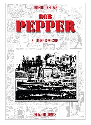BOB PEPPER Vol. 6: L'Honneur est sauf!