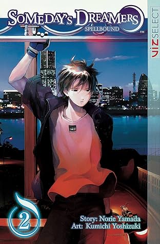 Someday's Dreamers: Spellbound Vol. 2