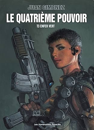Le Quatrième Pouvoir Vol. 3: Enfer vert