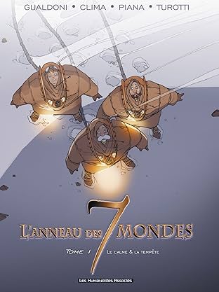 L'Anneau des 7 mondes Vol. 1: Le Calme et la tempête