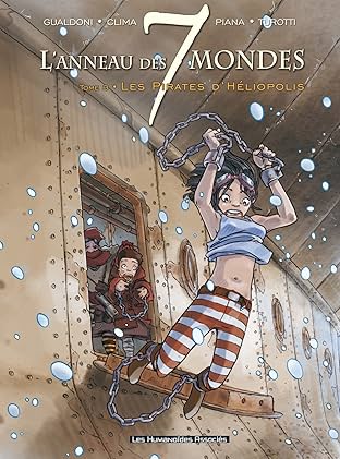 L'Anneau des 7 mondes Vol. 3: Les Pirates d'Héliopolis