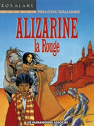 Roxalane Vol. 3: Alizarine la rouge