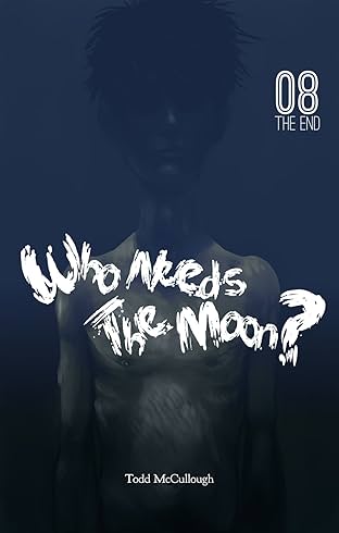 Who Needs the Moon #8