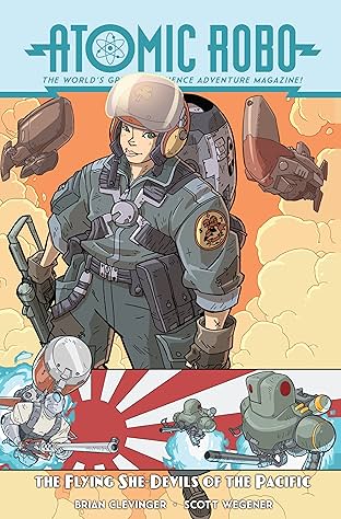 Atomic Robo & The Flying She-Devils of The Pacific