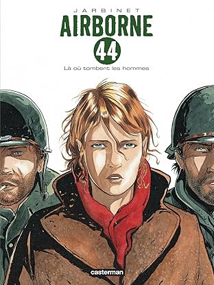 Airborne 44 Vol. 1: Là où tombent les hommes