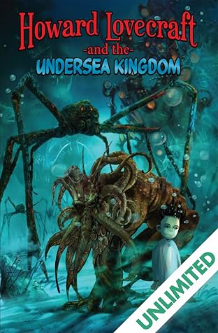 Howard Lovecraft Undersea Kingdom Digital Comics Comics By Comixology Howard Lovecraft Undersea Kingdom Digital Comics Comics By Comixology