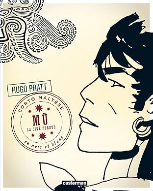Corto Maltese, édition noir et blanc Vol. 12: Mû, la cité perdue