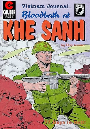 Vietnam Journal: Bloodbath at Khe Sanh #3