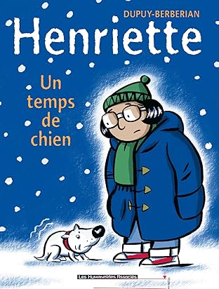 Henriette Vol. 2: Un Temps de chien