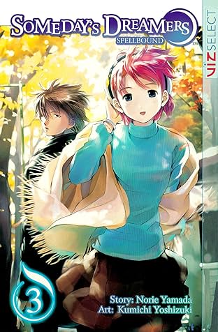 Someday's Dreamers: Spellbound Vol. 3