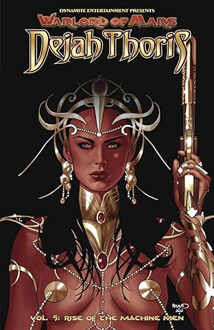 Warlord of Mars: Dejah Thoris Vol. 5: Rise of the Machine Men