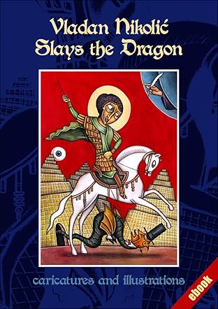 Vladan Nikolic Slays the Dragon