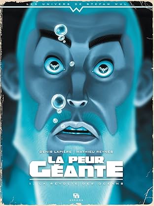 La Peur géante Vol. 1: La Révolte des océans