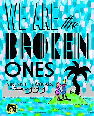 We Are The Broken Ones
