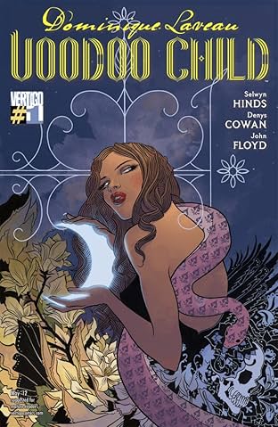 Dominique Laveau: Voodoo Child #1