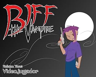 Biff the Vampire Vol. 2: Videojugador