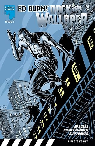 Ed Burns: Dock Walloper #2