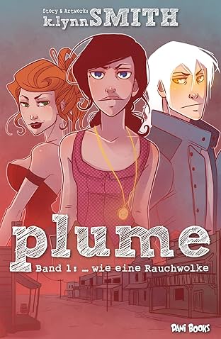 Plume Vol. 1: ... wie eine Rauchwolke