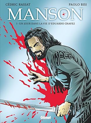 Manson Vol. 1: Un jour dans la vie d'Eduardo Chavez