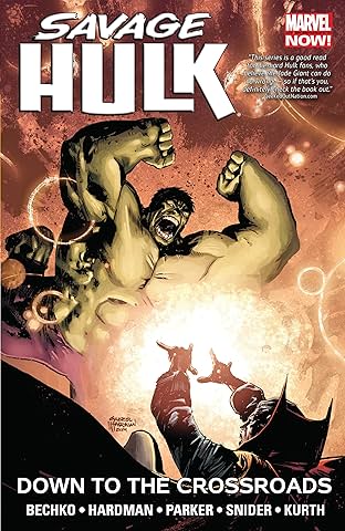 Savage Hulk Vol. 2: Down to the Crossroads