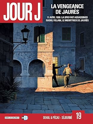 Jour J Vol. 19: La Vengeance de Jaurès