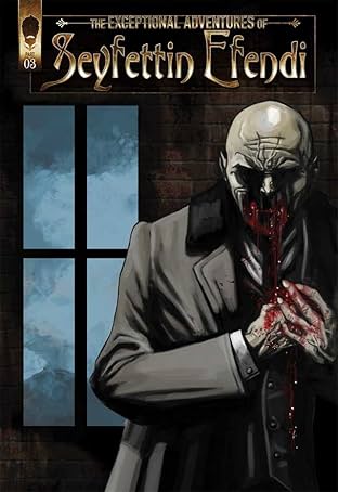 The Exceptional Adventures Of Seyfettin Efendi #3