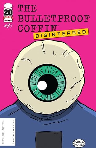 The Bulletproof Coffin: Disinterred #3 (of 6)