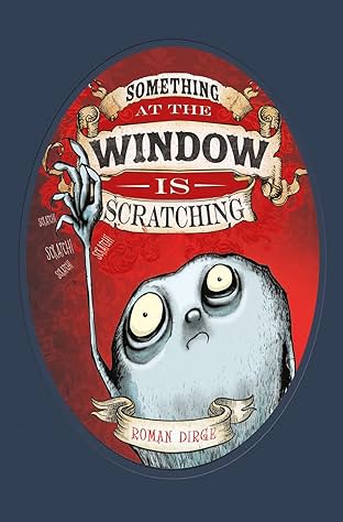 Something At The Window Is Scratching