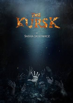 The Kursk: Collected Edition
