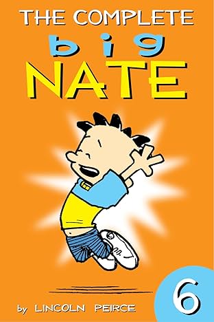 The Complete Big Nate Vol. 6