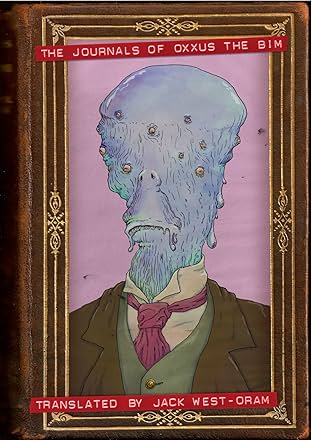 The Journals of Oxxus the Bim #1