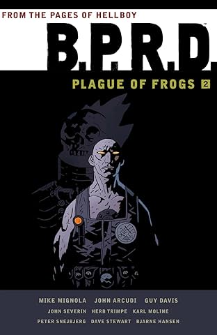 B.P.R.D.: Plague of Frogs Vol. 2